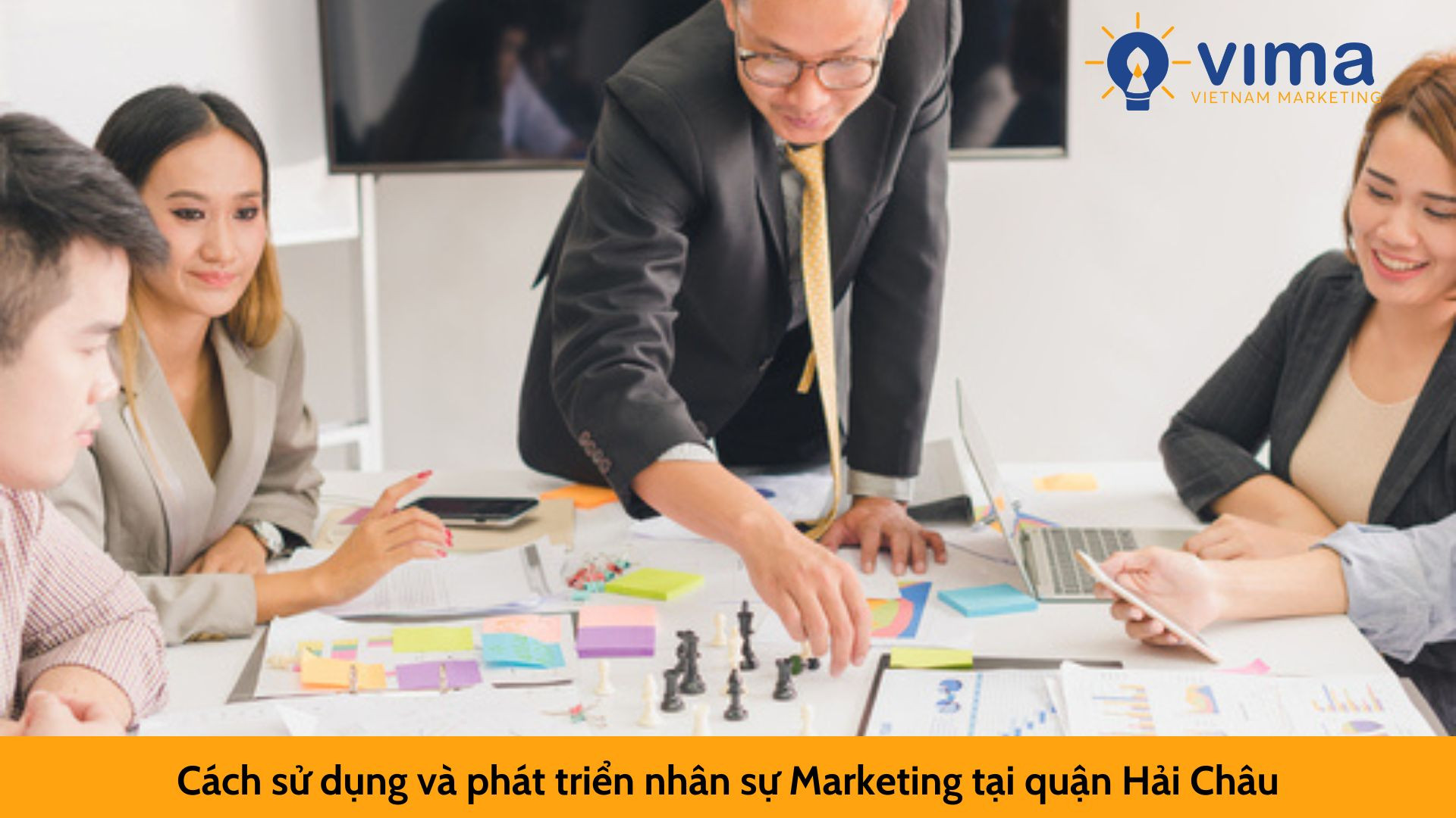 Cách sử dụng và phát triển nhân sự Marketing tại quận Hải Châu